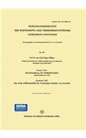 Erster Teil: Die Entwicklung Des Weltluftverkehrs. Zweiter Teil: Die Zivile Luftfahrtpolitik Der Vereinigten Staaten Von Amerika