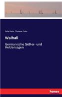 Walhall: Germanische Götter- und Heldensagen