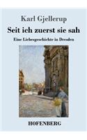 Seit ich zuerst sie sah: Eine Liebesgeschichte in Dresden