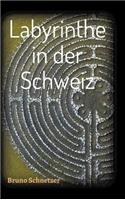 Labyrinthe in der Schweiz