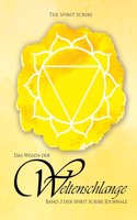 Das Wissen der Weltenschlange: Band 2 der Spirit Scribe Journale