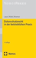 Datenschutzrecht in Der Betrieblichen PRAXIS