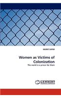 Women as Victims of Colonization