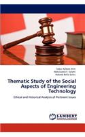 Thematic Study of the Social Aspects of Engineering Technology