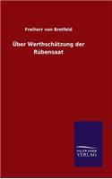 Über Werthschätzung der Rübensaat: (German)