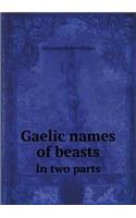 Gaelic names of beasts In two parts: (English)