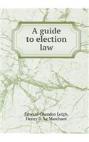 A Guide to Election Law