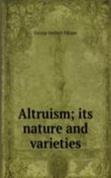 Altruism; its nature and varieties