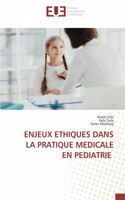 Enjeux Ethiques Dans La Pratique Medicale En Pediatrie