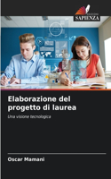 Elaborazione del progetto di laurea