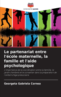Le partenariat entre l'école maternelle, la famille et l'aide psychologique