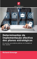 Determinantes da implementação efectiva dos planos estratégicos