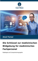 Schlüssel zur medizinischen Bildgebung für medizinisches Fachpersonal