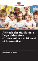 Attitude des étudiants à l'égard du retour d'information traditionnel et informatisé