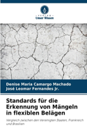 Standards für die Erkennung von Mängeln in flexiblen Belägen