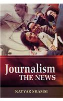 Journalism: The News