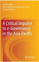 Critical Impulse to E-Governance in the Asia Pacific