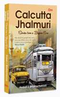 Calcutta Jhalmuri: Stories from a Bygone Era's Social | Economic | Culture | Political Landscape | Rich Historical and Exploration | Daily Life | Bengali culture