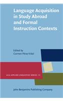 Language Acquisition in Study Abroad and Formal Instruction Contexts