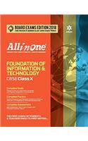 All in one Foundation of Information Technology Class 10th