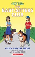 Baby-Sitters Club Graphic Novel #10: Kristy and the Snobs