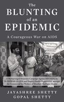 The Blunting Of An Epidemic: A Courageous War On Aids