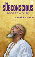 Subconscious Door to Wealth