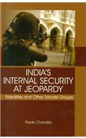 Indias Internal Security At Jeopardy: Naxalites and Other Terrorist Groups