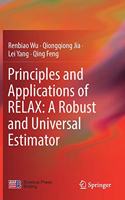 Principles and Applications of Relax: A Robust and Universal Estimator