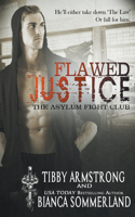 Flawed Justice