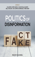 Politics of Disinformation