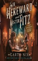 Sir Hereward and Mister Fitz: Stories of the Witch Knight and the Puppet Sorcerer