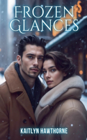 Frozen Glances
