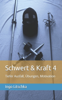 Schwert & Kraft 4