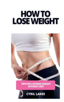 How to Lose Weight