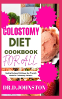 Colostomy Diet Cookbook for All