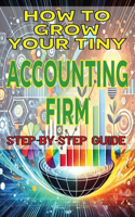 How to Grow Your Tiny Accounting Firm