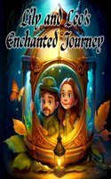 Lily and Leo's Enchanted Journey