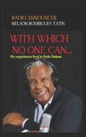 With Which No One Can
