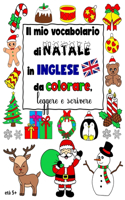 Il mio vocabolario inglese di Natale da colorare, leggere e scrivere