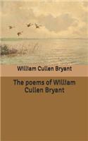 The poems of William Cullen Bryant