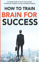 Train Your Brain for Success