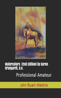Watercolors by Karen Brungardt, D.O.