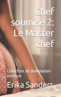 Chef soumise 2