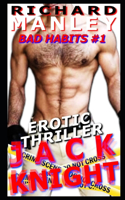 Jack Knight: Bad Habits Book 1