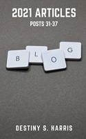 2021 Articles: Posts 31-37(5 2021 Articles)