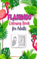 Flamingo Coloring Book for Adults