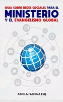 Guia Sobre Redes Sociales Para El Ministerio Y El Evangelismo Global