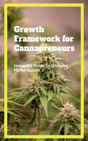 Growth Framework for Cannapreneurs