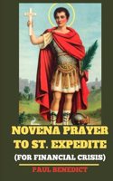 Novena Prayer to St. Expedite (For Financial Crisis)